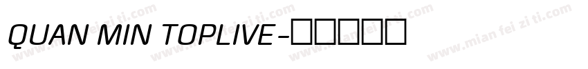 QUAN MIN TOPLIVE字体转换